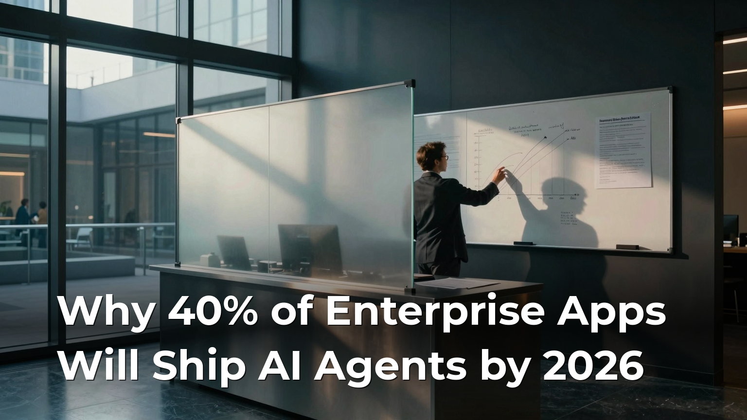 Why 40% of Enterprise Apps Will Ship AI Agents by 2026